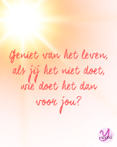 Ysparks - Geniet van het leven
