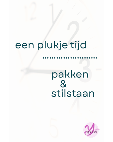 Ysparks Een plukje tijd pakken & stilstaan