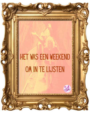 Ysparks Het was een weekend om in te lijsten
